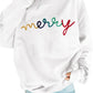White MERRY Graphic Pullover Sweatshirt