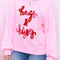 Pink Hugs and Kisses Pop Up Embroidered Raglan Sleeve Sweatshirt