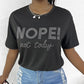 Nope Not Today Rhinestone Casual T shirt
