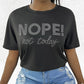 Nope Not Today Rhinestone Casual T shirt